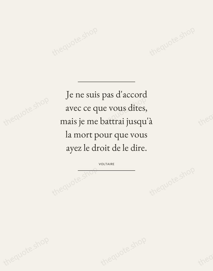 Je ne suis pas d'accord avec ce que vous dites, mais je… — Voltaire — Gallery Frame