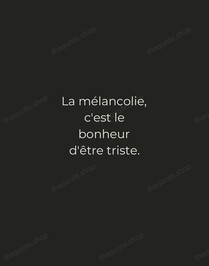 La mélancolie, c'est le bonheur d'être triste. — Victor Hugo — Tracked Caps Unsigned
