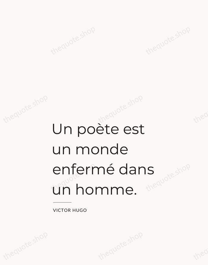 Un poète est un monde enfermé dans un homme. — Victor Hugo — Studio Left