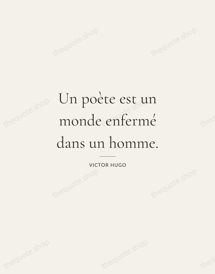 Un poète est un monde enfermé dans un homme. — Victor Hugo — Gallery Rule