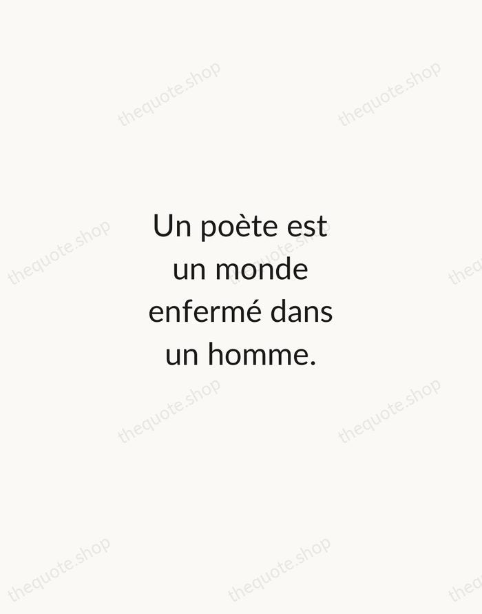 Un poète est un monde enfermé dans un homme. — Victor Hugo — Minimal Unsigned