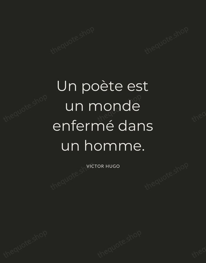 Un poète est un monde enfermé dans un homme. — Victor Hugo — Charcoal Sans