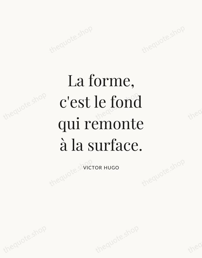 La forme, c'est le fond qui remonte à la surface. — Victor Hugo | Printable Wall Art — Atelier Serif