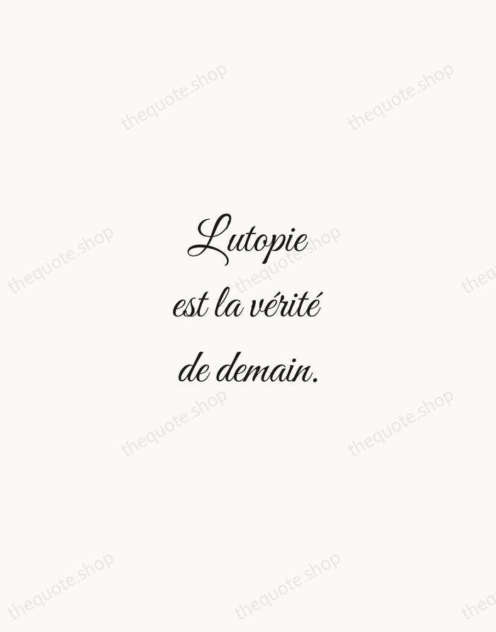 L'utopie est la vérité de demain. — Victor Hugo — Script Whisper