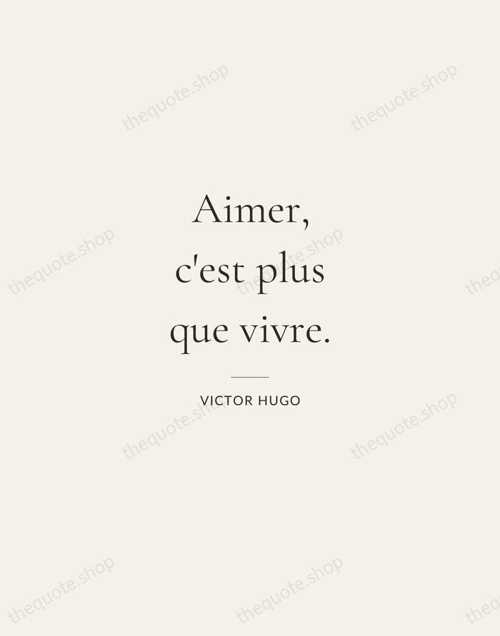 Aimer, c'est plus que vivre. — Victor Hugo — Gallery Rule