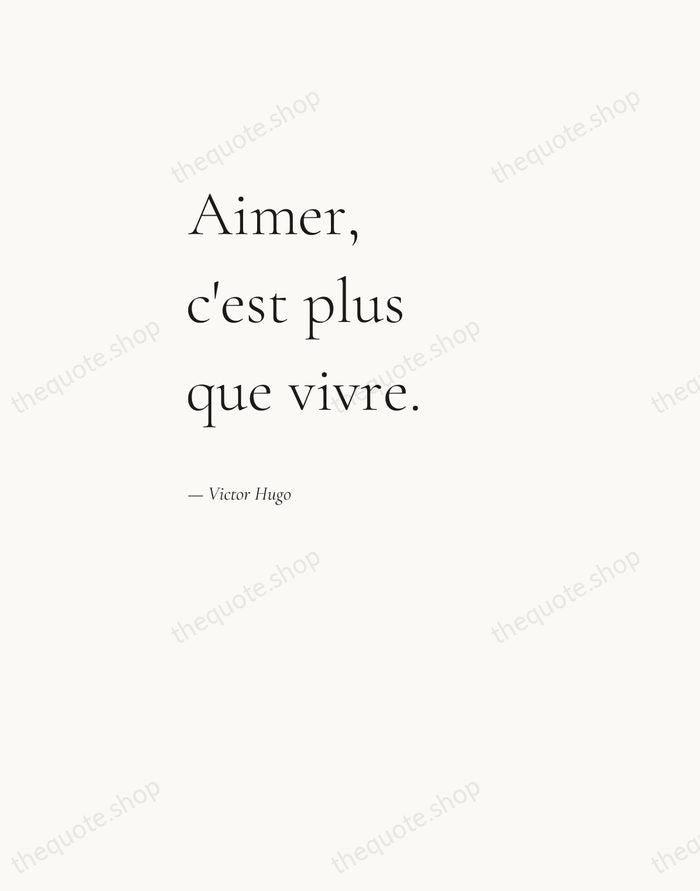 Aimer, c'est plus que vivre. — Victor Hugo — Editorial Left Serif