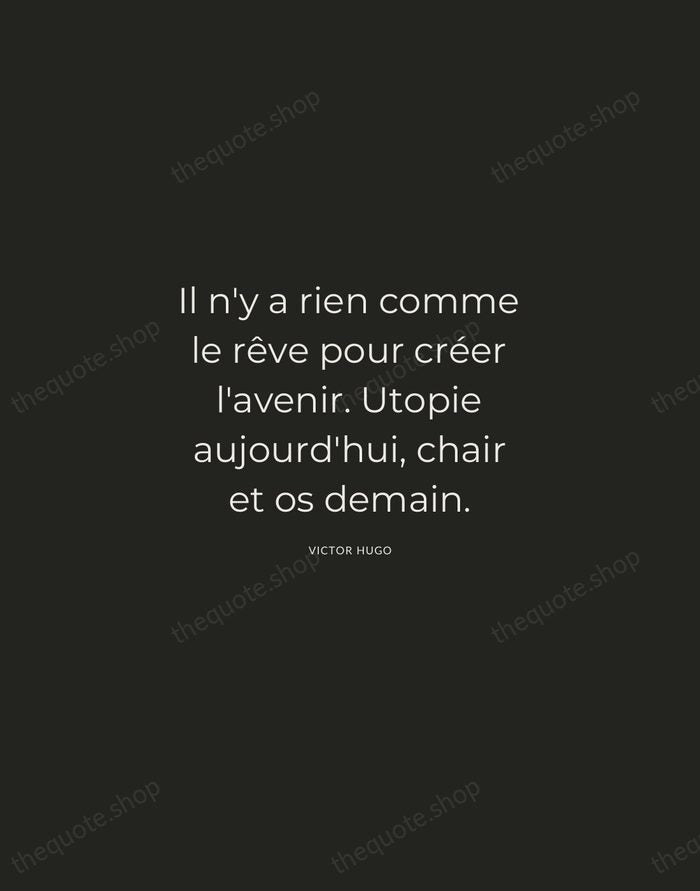 Il n'y a rien comme le rêve pour créer l'avenir. Utopie aujourd'hui… — Victor Hugo — Charcoal Sans