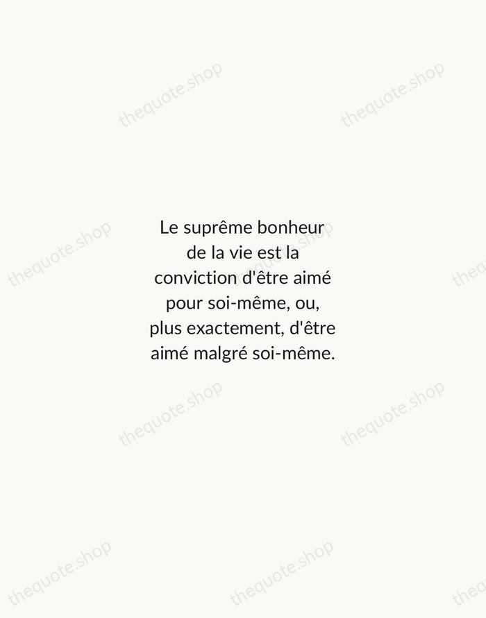 Le suprême bonheur de la vie est la conviction d'être aimé pour… — Victor Hugo — Minimal Unsigned