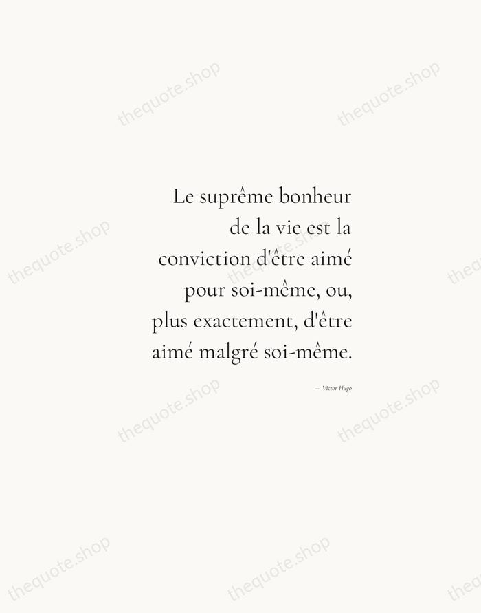 Le suprême bonheur de la vie est la conviction d'être aimé pour… — Victor Hugo — Soft Serif Right