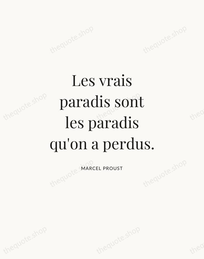 Les vrais paradis sont les paradis qu'on a perdus. — Marcel Proust | Printable Wall Art — Atelier Serif