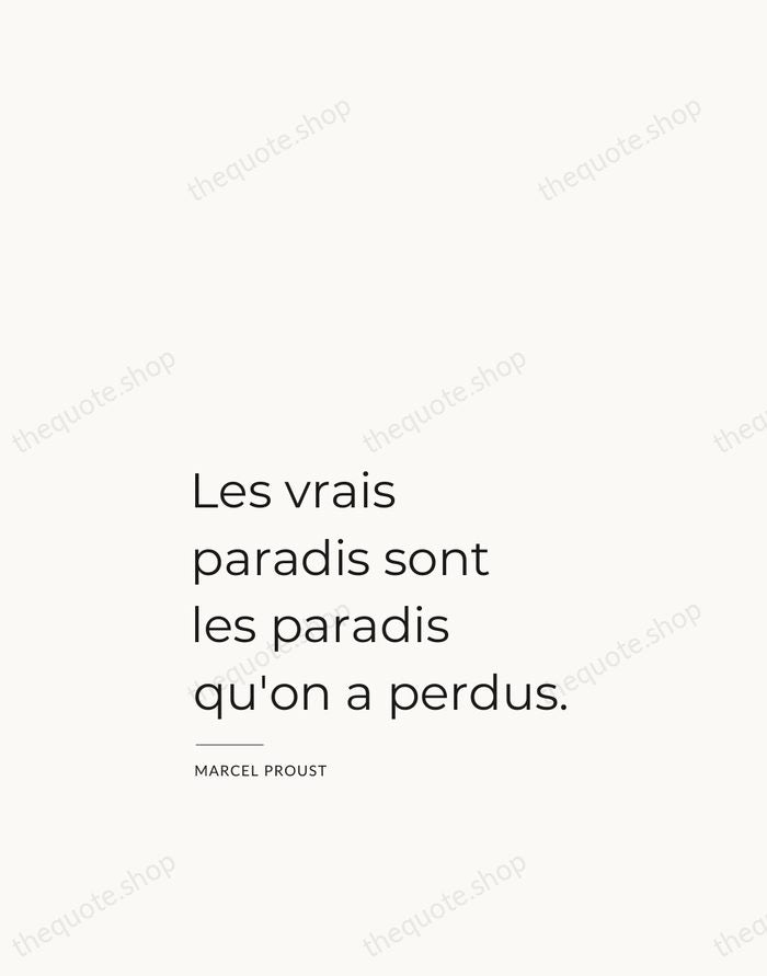 Les vrais paradis sont les paradis qu'on a perdus. — Marcel Proust — Studio Left