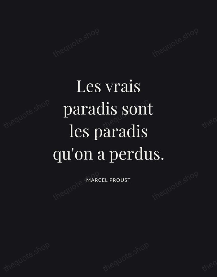 Les vrais paradis sont les paradis qu'on a perdus. — Marcel Proust | Printable Wall Art — Midnight Serif
