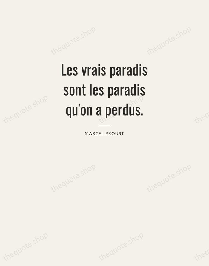 Les vrais paradis sont les paradis qu'on a perdus. — Marcel Proust — Letterpress Caps