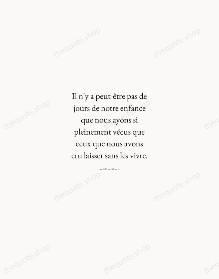 Il n'y a peut-être pas de jours de notre enfance que nous… — Marcel Proust — Quiet Garamond