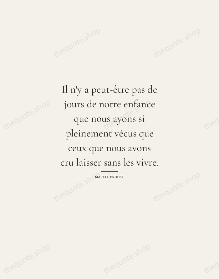 Il n'y a peut-être pas de jours de notre enfance que nous… — Marcel Proust — Gallery Rule