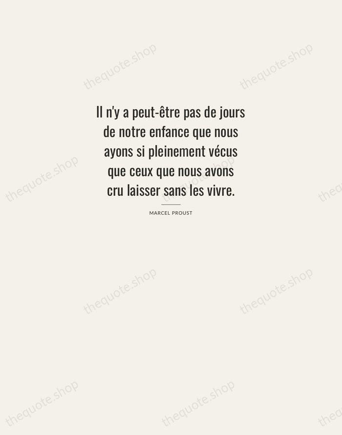 Il n'y a peut-être pas de jours de notre enfance que nous… — Marcel Proust — Letterpress Caps