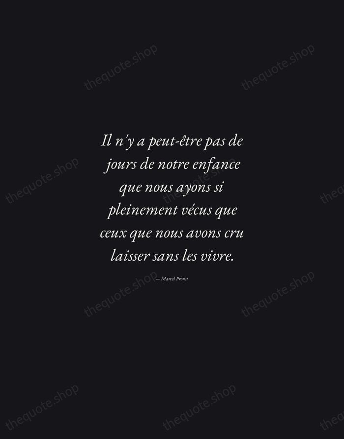 Il n'y a peut-être pas de jours de notre enfance que nous… — Marcel Proust — Manuscript Italic