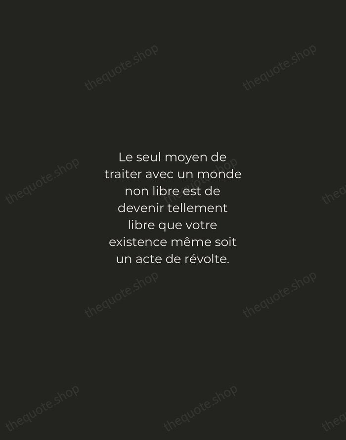Le seul moyen de traiter avec un monde non libre est de… — Albert Camus — Tracked Caps Unsigned