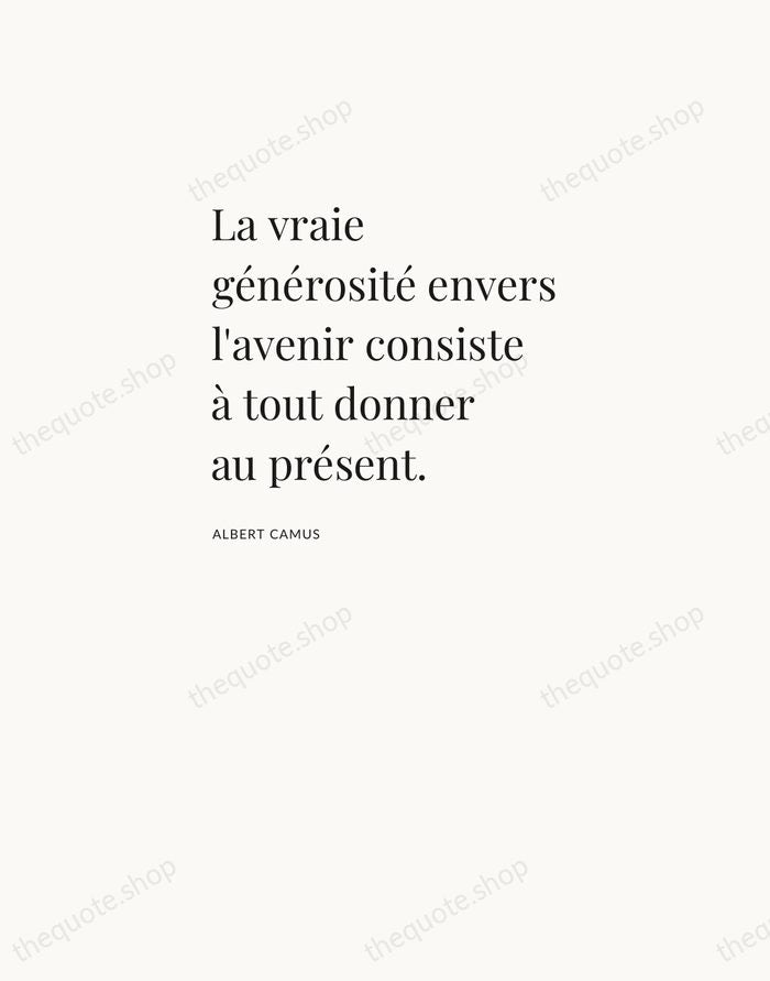La vraie générosité envers l'avenir consiste à tout donner au présent. — Albert Camus — Asymmetric Left