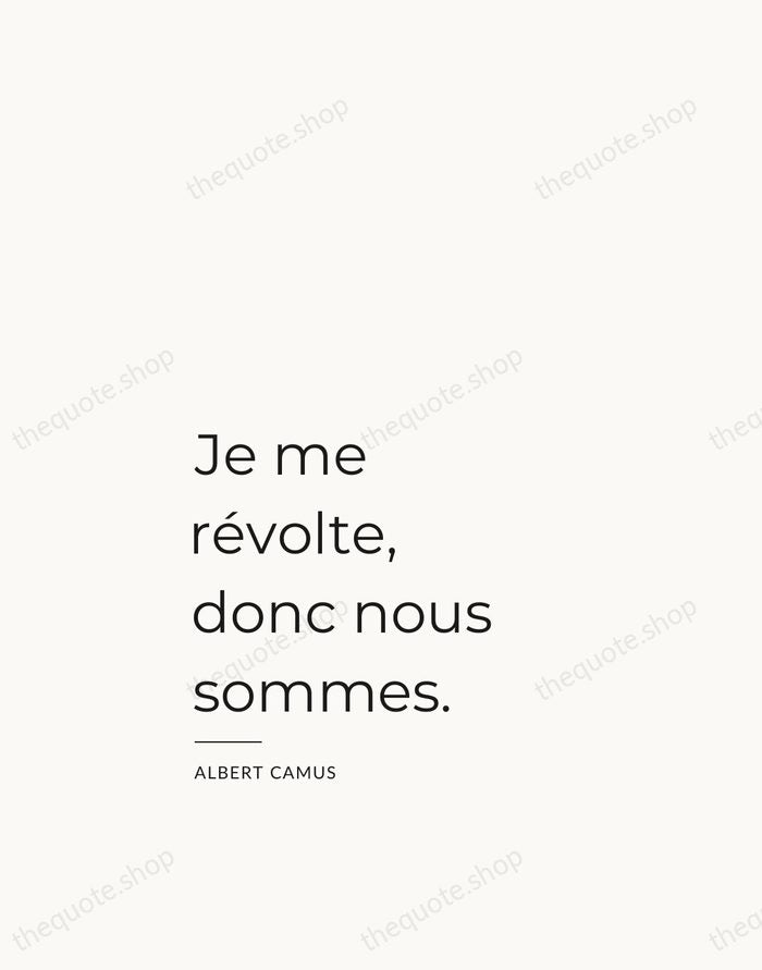 Je me révolte, donc nous sommes. — Albert Camus — Studio Left