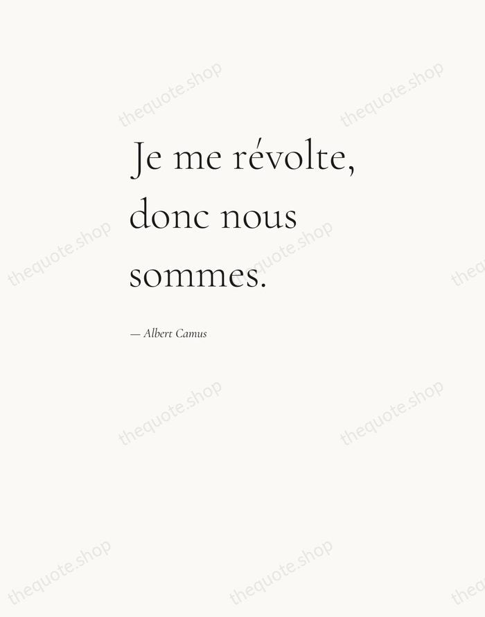 Je me révolte, donc nous sommes. — Albert Camus — Editorial Left Serif