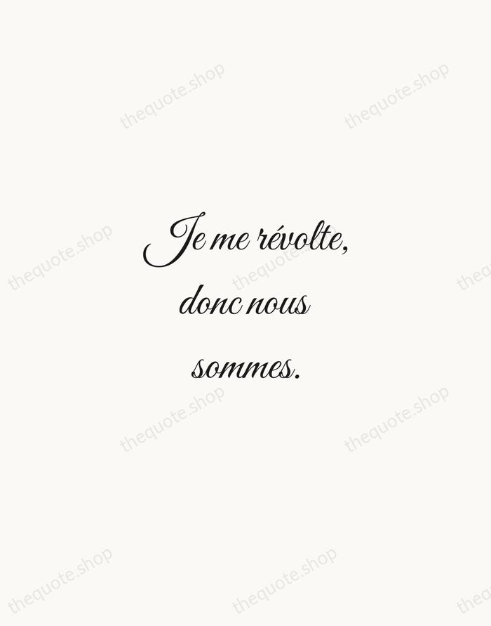 Je me révolte, donc nous sommes. — Albert Camus — Script Whisper