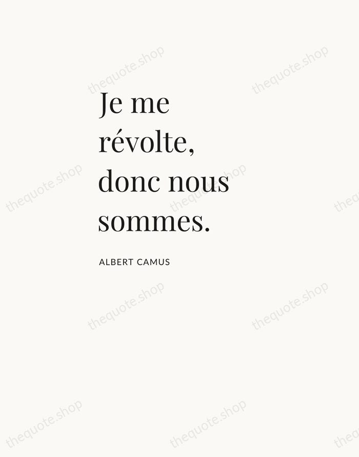 Je me révolte, donc nous sommes. — Albert Camus — Asymmetric Left