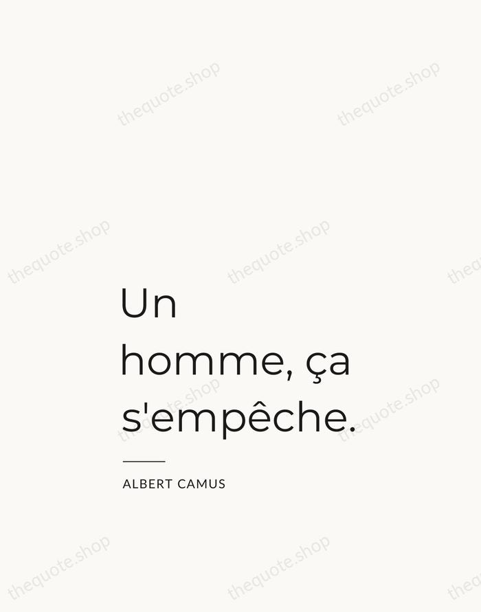 Un homme, ça s'empêche. — Albert Camus — Studio Left