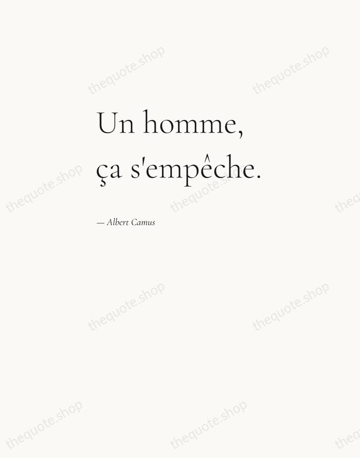 Un homme, ça s'empêche. — Albert Camus — Editorial Left Serif
