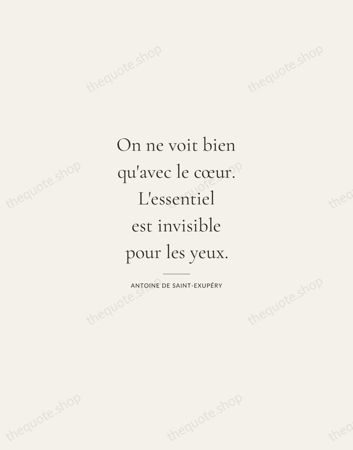 On ne voit bien qu'avec le cœur. L'essentiel est invisible pour les… — Antoine de Saint-Exupéry — Gallery Rule