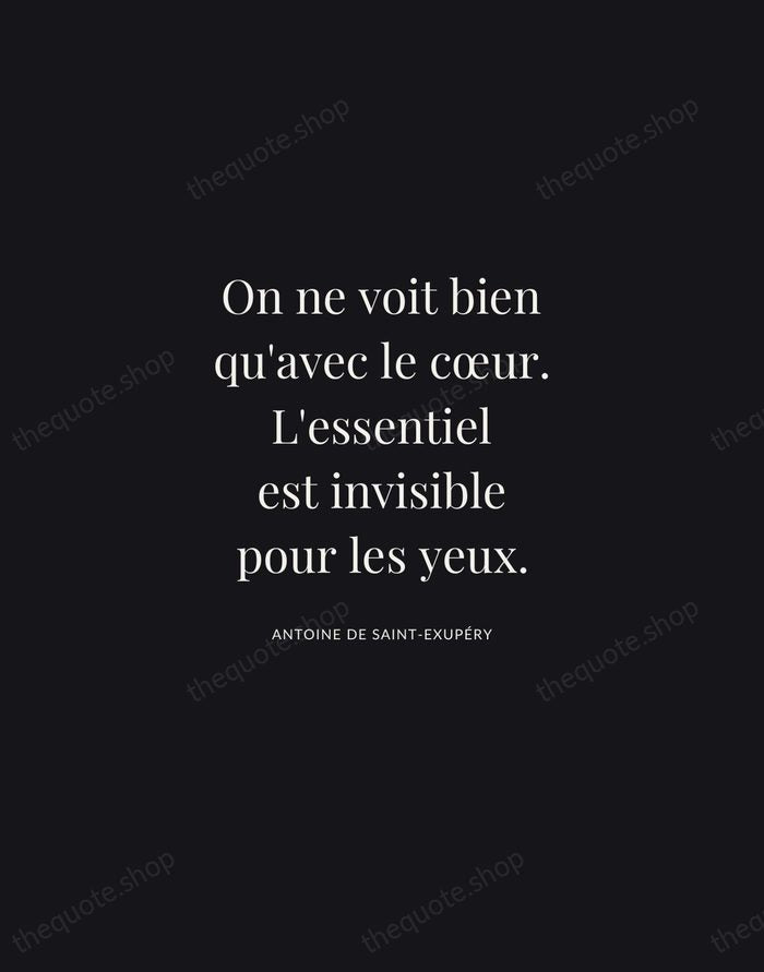 On ne voit bien qu'avec le cœur. L'essentiel est invisible pour les… — Antoine de Saint-Exupéry | Printable Wall Art — Midnight Serif