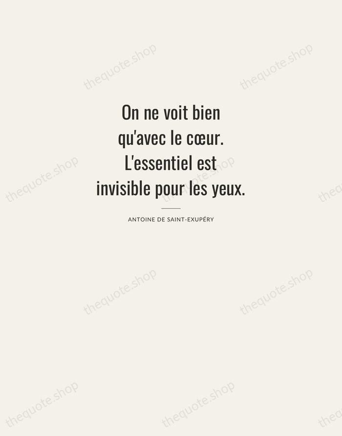On ne voit bien qu'avec le cœur. L'essentiel est invisible pour les… — Antoine de Saint-Exupéry — Letterpress Caps