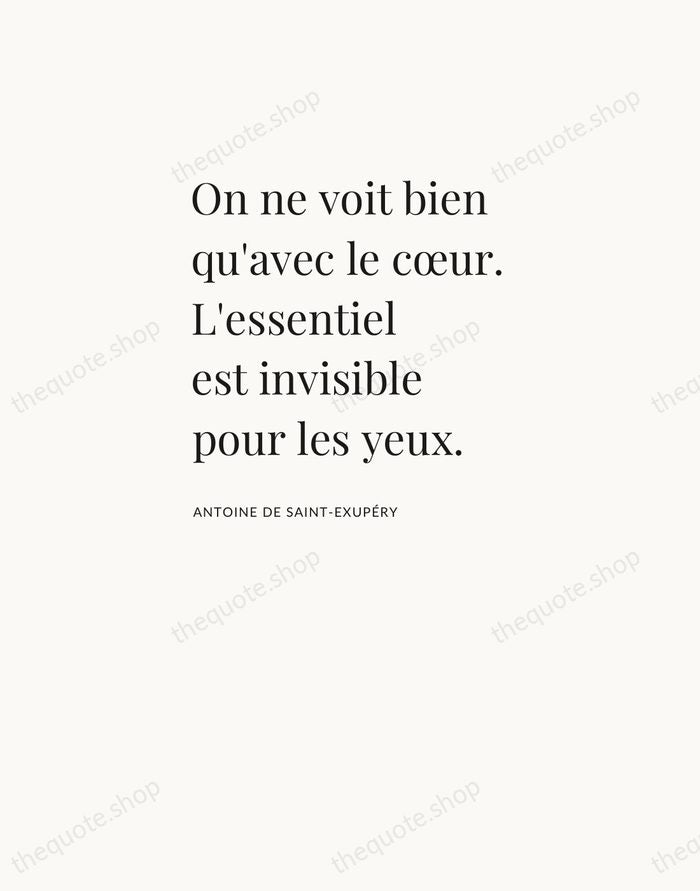 On ne voit bien qu'avec le cœur. L'essentiel est invisible pour les… — Antoine de Saint-Exupéry — Asymmetric Left