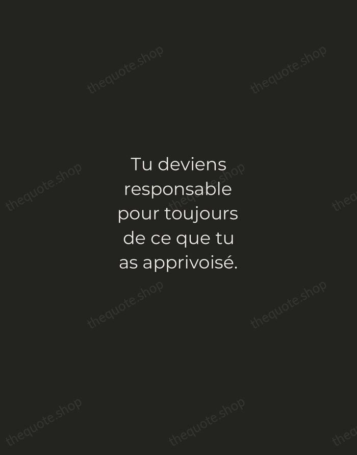 Tu deviens responsable pour toujours de ce que tu as apprivoisé. — Antoine de Saint-Exupéry — Tracked Caps Unsigned
