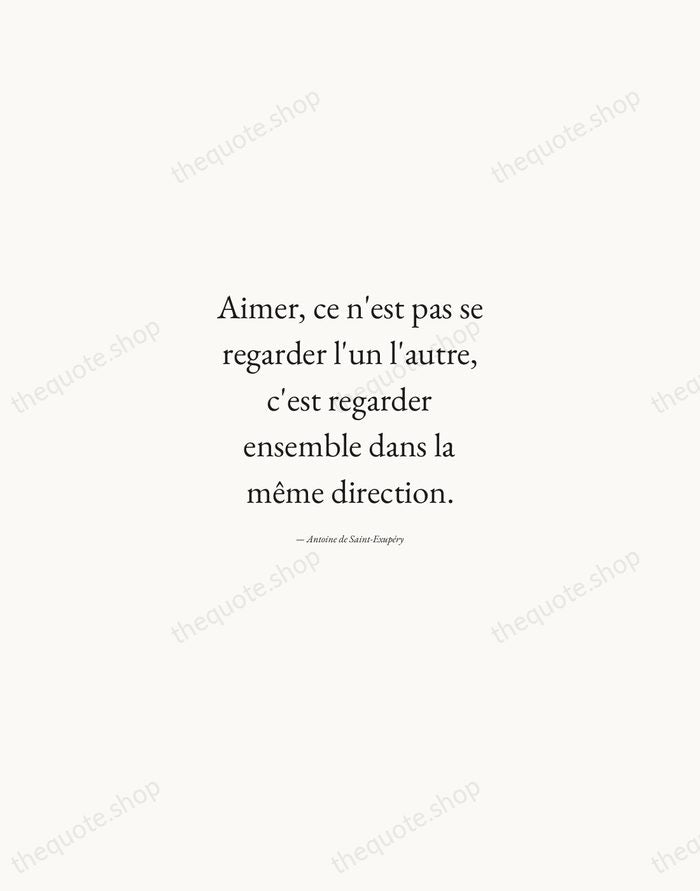 Aimer, ce n'est pas se regarder l'un l'autre, c'est regarder ensemble dans… — Antoine de Saint-Exupéry — Quiet Garamond