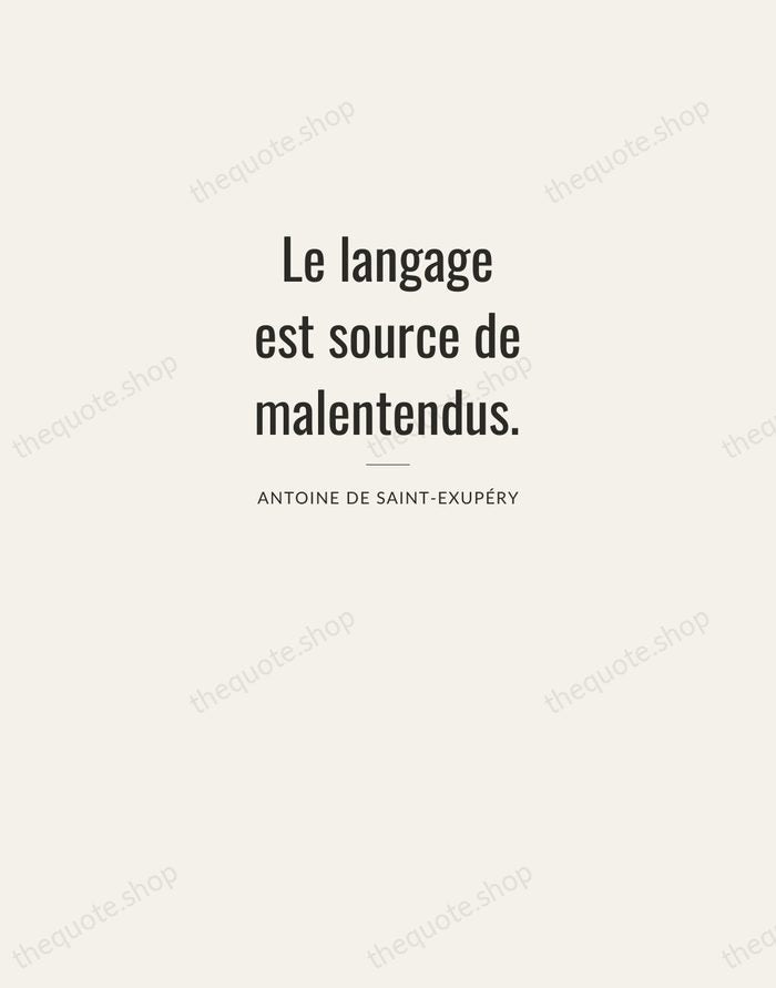 Le langage est source de malentendus. — Antoine de Saint-Exupéry — Letterpress Caps