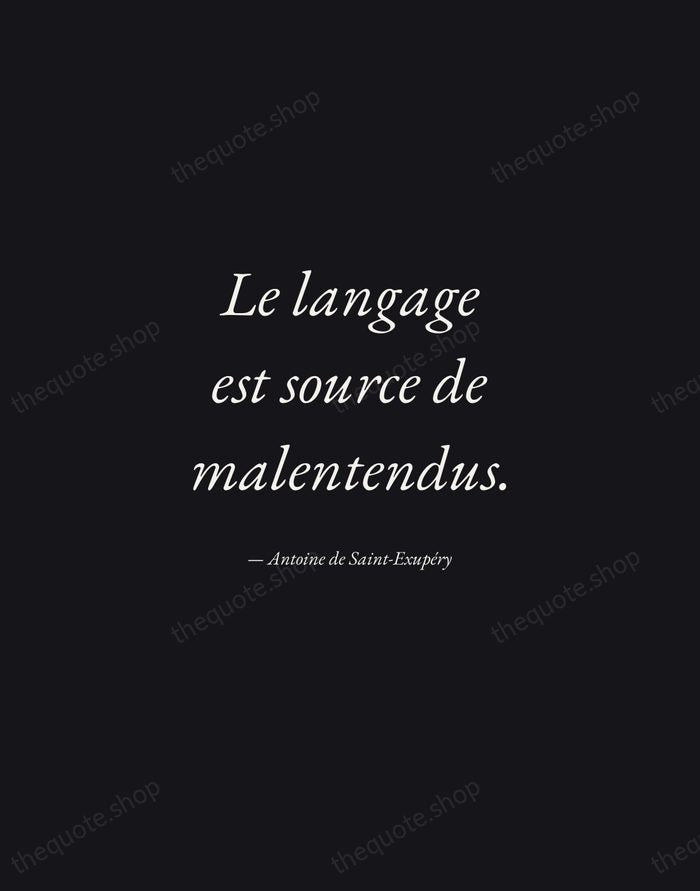 Le langage est source de malentendus. — Antoine de Saint-Exupéry — Manuscript Italic