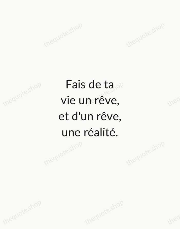 Fais de ta vie un rêve, et d'un rêve, une réalité. — Antoine de Saint-Exupéry — Minimal Unsigned