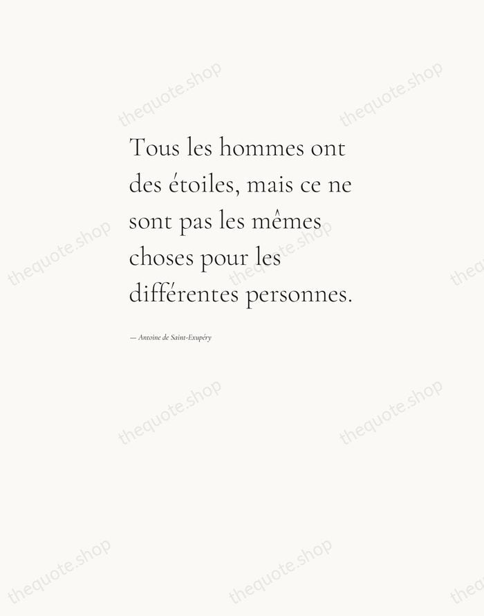 Tous les hommes ont des étoiles, mais ce ne sont pas les… — Antoine de Saint-Exupéry — Editorial Left Serif
