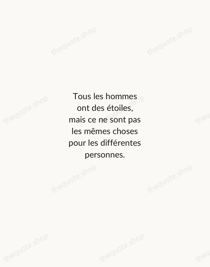 Tous les hommes ont des étoiles, mais ce ne sont pas les… — Antoine de Saint-Exupéry — Minimal Unsigned