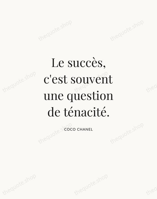 Le succès, c'est souvent une question de ténacité. — Coco Chanel | Printable Wall Art — Atelier Serif