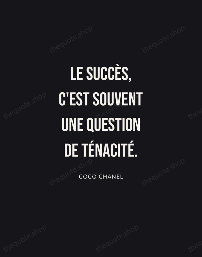 Le succès, c'est souvent une question de ténacité. — Coco Chanel | Printable Wall Art — Poster Condensed