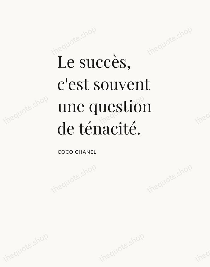 Le succès, c'est souvent une question de ténacité. — Coco Chanel — Asymmetric Left