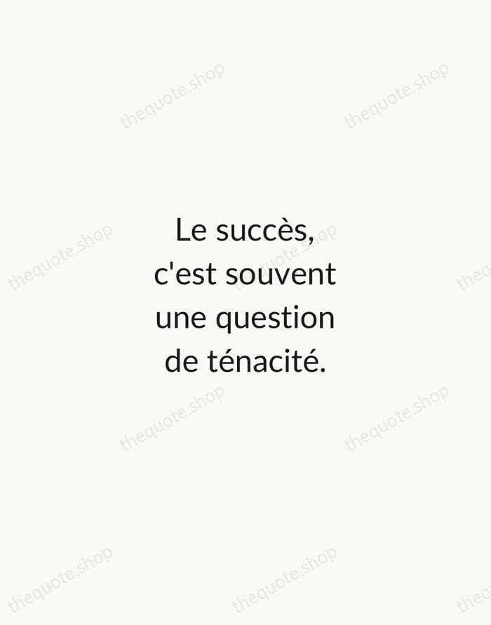 Le succès, c'est souvent une question de ténacité. — Coco Chanel — Minimal Unsigned