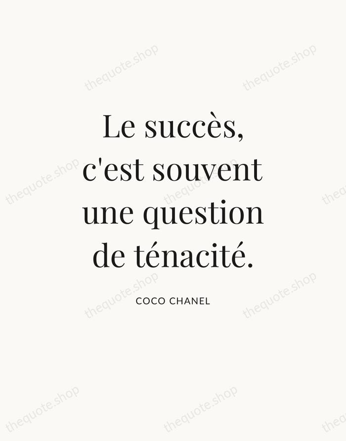 Le succès, c'est souvent une question de ténacité. — Coco Chanel — Statement Serif