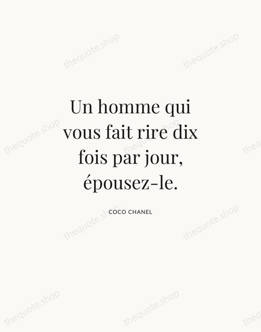 Un homme qui vous fait rire dix fois par jour, épousez-le. — Coco Chanel | Printable Wall Art — Atelier Serif