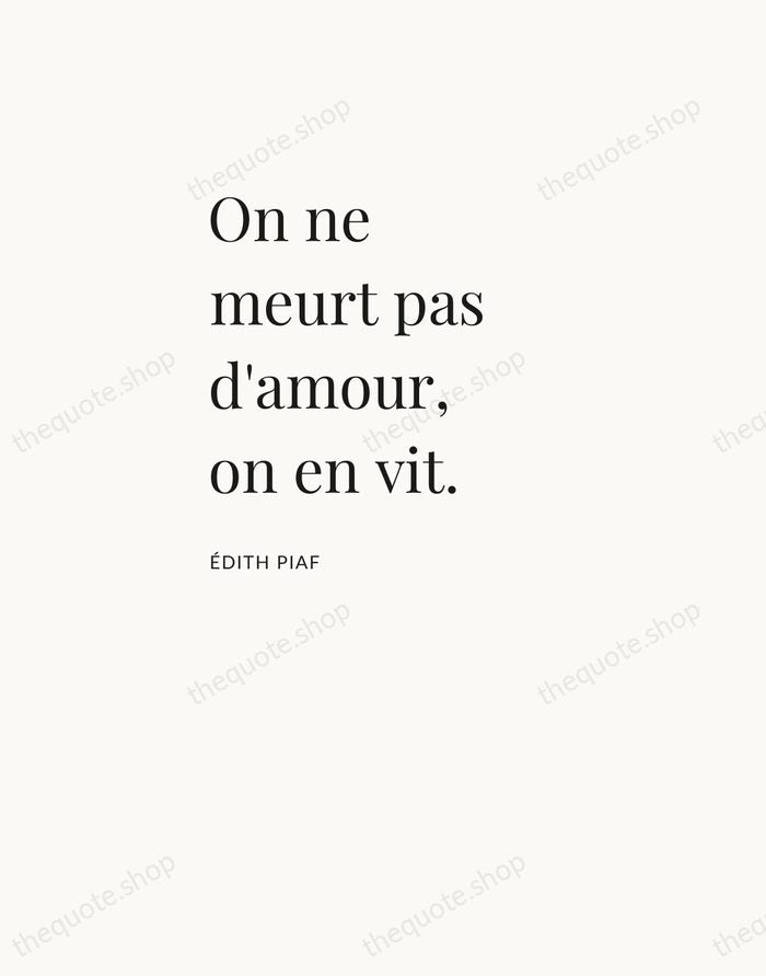On ne meurt pas d'amour, on en vit. — Édith Piaf — Asymmetric Left
