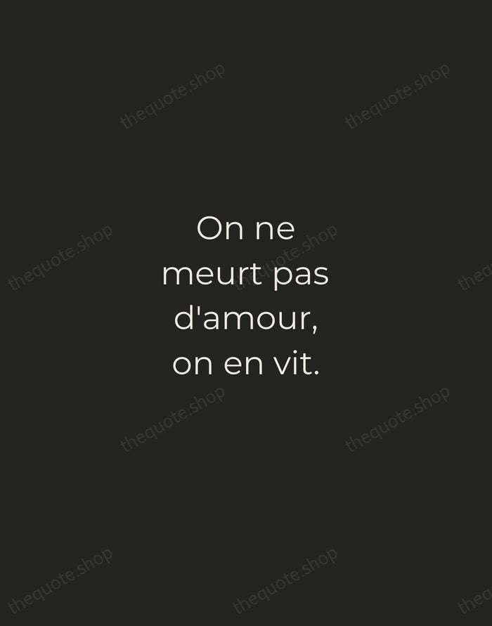 On ne meurt pas d'amour, on en vit. — Édith Piaf — Tracked Caps Unsigned
