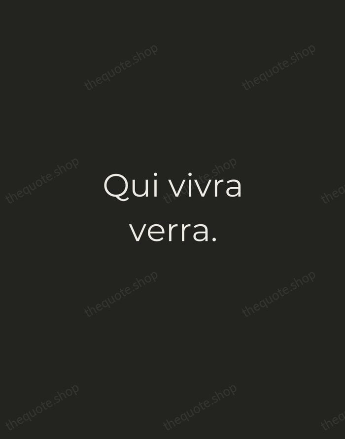 Qui vivra verra. — French Proverb — Tracked Caps Unsigned