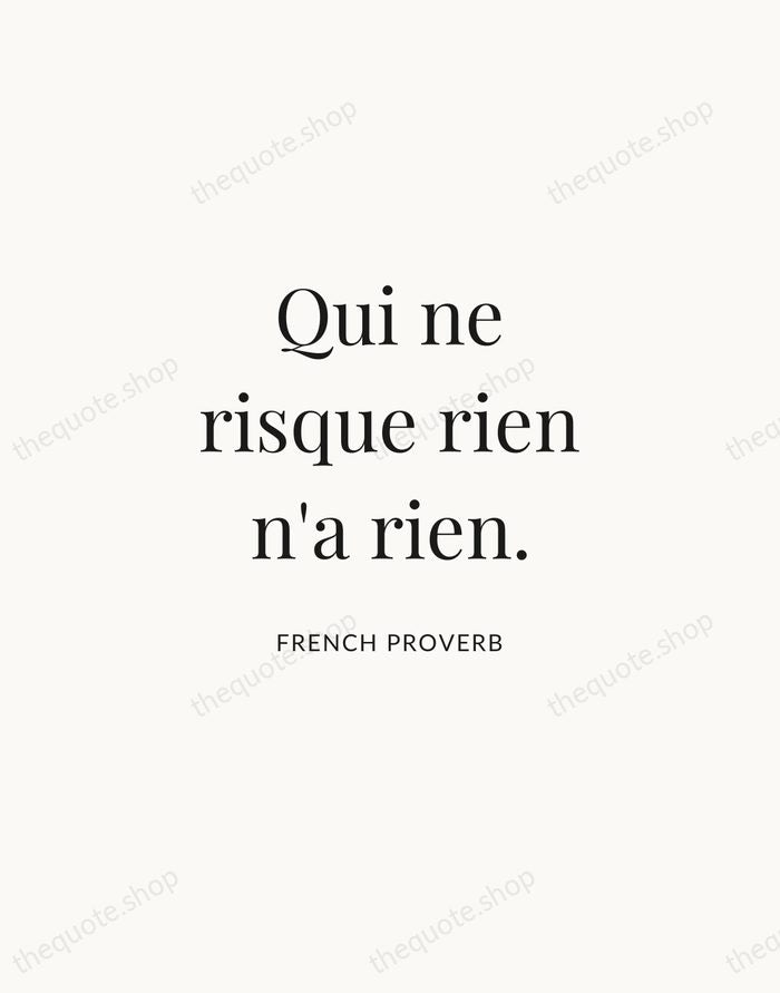 Qui ne risque rien n'a rien. — French Proverb | Printable Wall Art — Atelier Serif